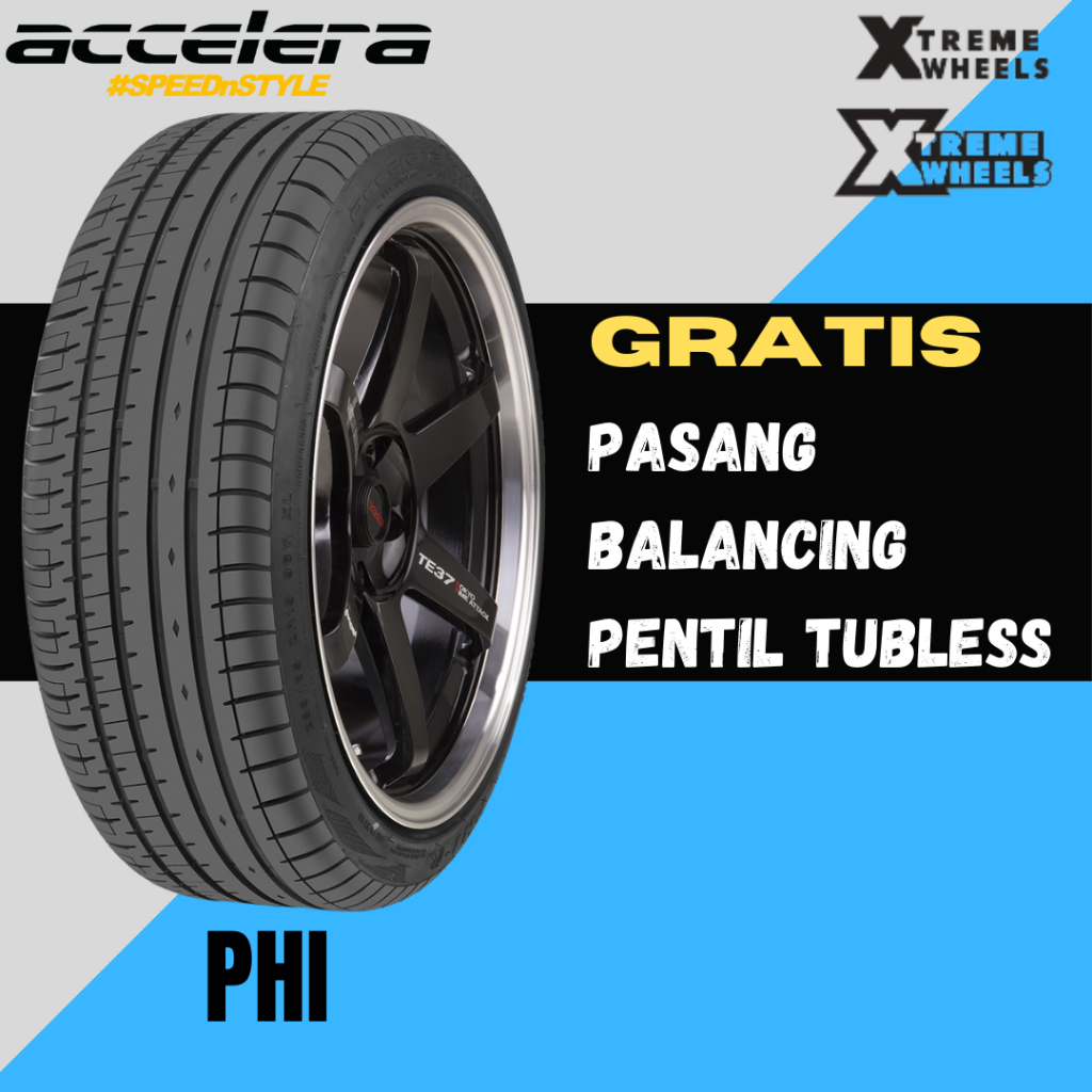 ACCELERA PHI-R 185 55 R15 BAN MOBIL TUBLESS RADIAL RING 15 UKURAN 185/55 RADIAL TAUN PRODUKSI TERBARU