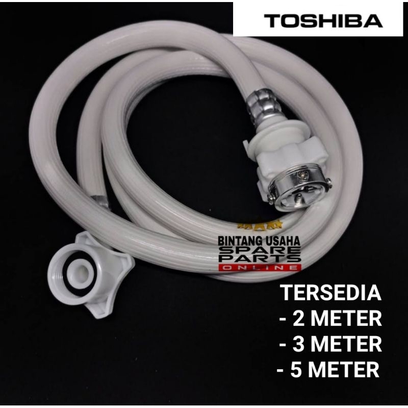 Selang mesin cuci | selang Inlet mesin cuci Toshiba