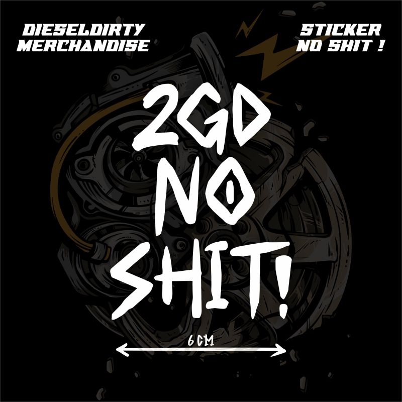 Sticker 2GD NoShit & Pasukan Diesel