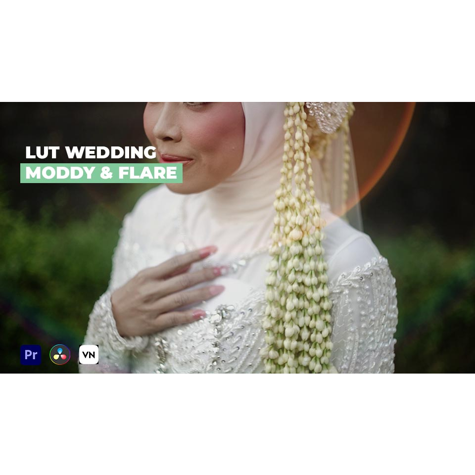 Wedding LUTs Moddy & Flare untuk Adobe Premiere Pro VN dan Davinci Resolve | Android iOS PC