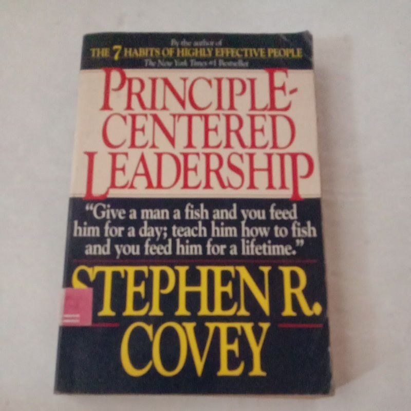 Principle Centered Leadership by Stephen Covey