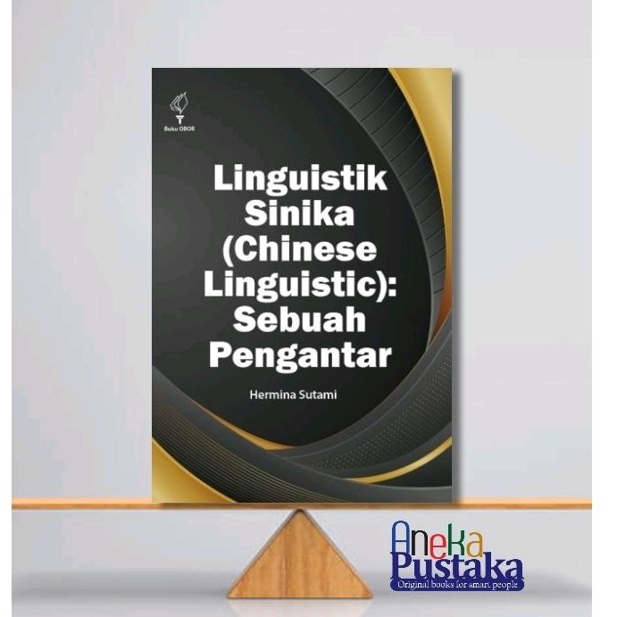 Linguistik Sinika ((Chinese Linguistik): sebuah pengantar