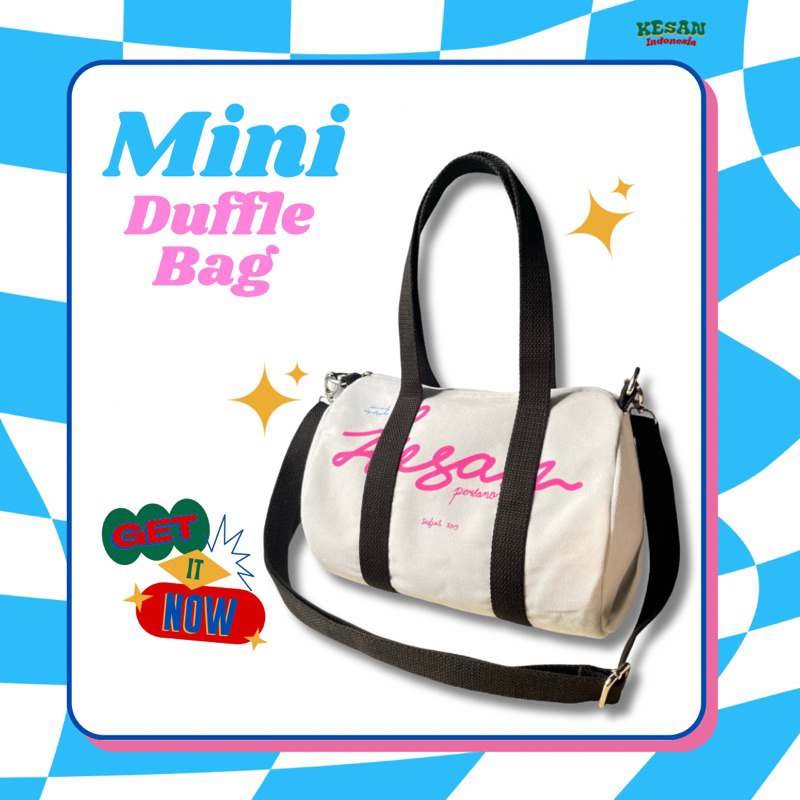 Mini Duffle Bag Kesan Pertama