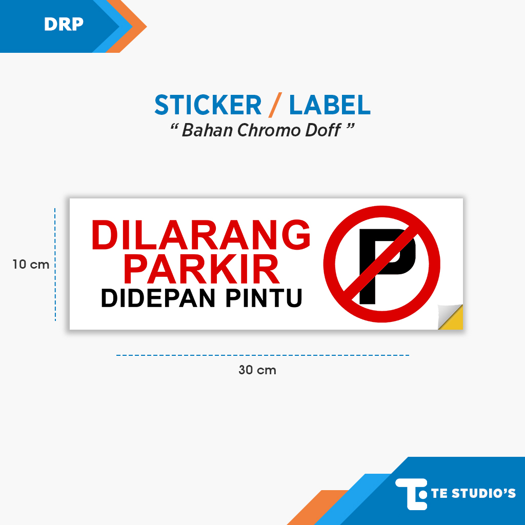 

Stiker Dilarang Parkir Didepan Pintu Rambu Tanda Sign Sticker Wall Sign Kantor Label K3 Safety Keamanan