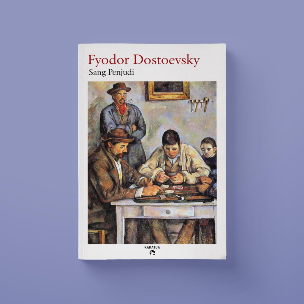 Sang Penjudi - Fyodor Dostoevsky