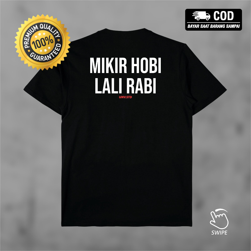 kaos kata kata keren lucu, kaos kata kata nyindir, kaos quote mikir hobi lali rabi
