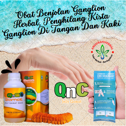 Obat Benjolan Ganglion Herbal, Penghilang Kista Ganglion Di Tangan Dan Kaki | QnC Jelly Gamat