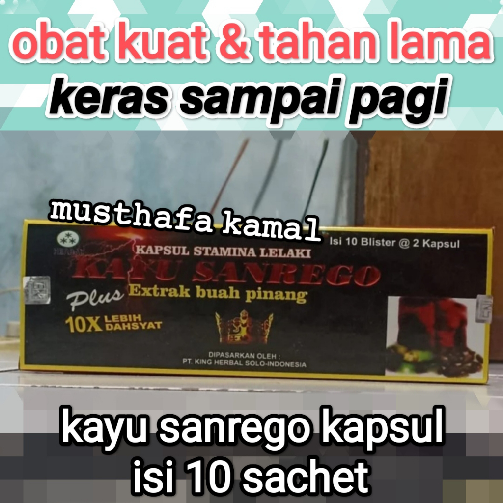 KAPSUL KAYU SANREGO PLUS EKTRAK BUAH PINANG ASLI Isi 10 Blister @ 2 Kapsul  10X DAHSYAT Obat Kuat He