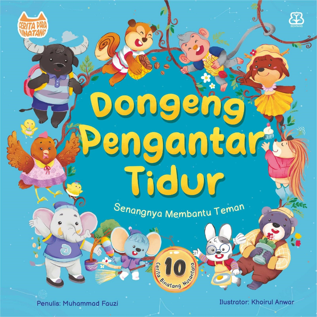 [Buku-BP] Dongeng Pengantar Tidur: Senangnya Membantu Teman | Buku Cerita Anak Dongeng Bergambar