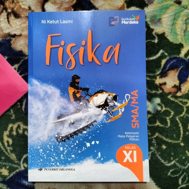 ORIGINAL BUKU FISIKA KELAS 11 SMA KURIKULUM MERDEKA