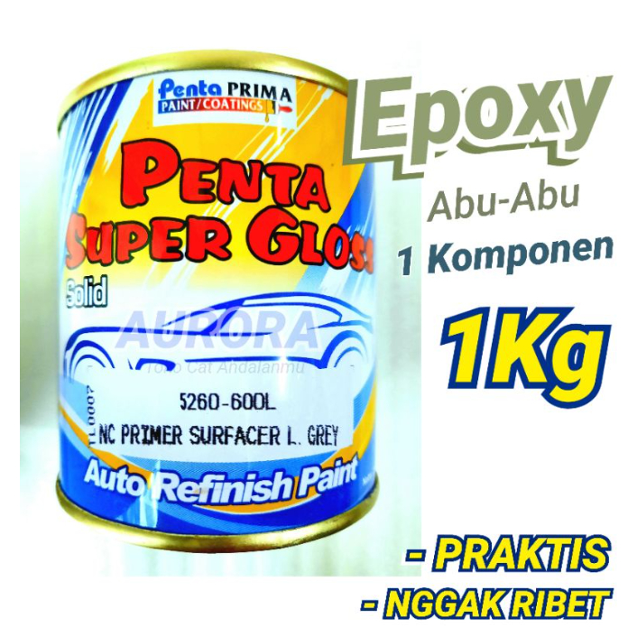 EPOXY ABUABU 1KILO PENTA SUPER GLOSS PRIMER SURFACER GREY ABU ABU 1KG DASARAN CAT DASAR POXY POKSI