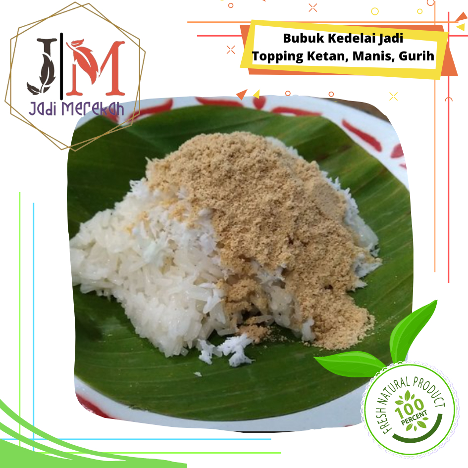 

[JM SoFresh] - Tepung Kedelai Manis Dan Gurih / Topping Ketan
