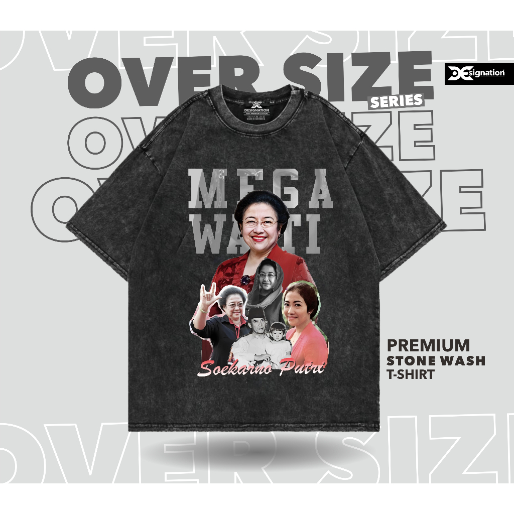 Designation - Kaos Vintage MEGAWATI  Stone Wash Oversize / TShirt tokoh Presiden MEGAWATI  SOEKARNO 