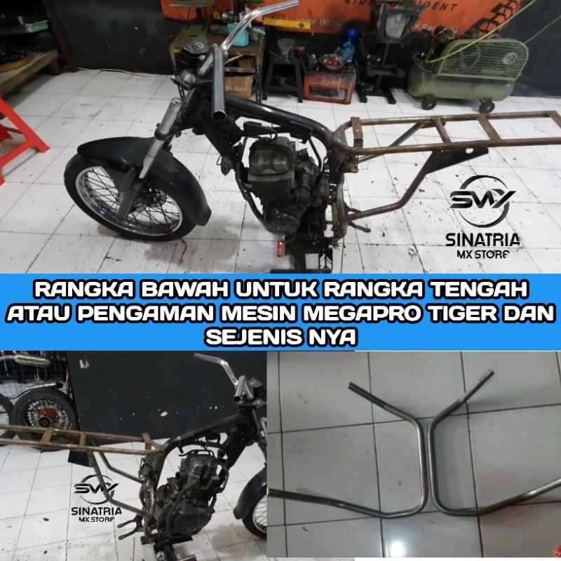 FRAME BAGIAN BAWAH CUSTOM UNTUK MODIFAN CRF 150L PNP RANGKA MEGAPRO TIGER DAN SEJENIS NYA ATAU PENGA