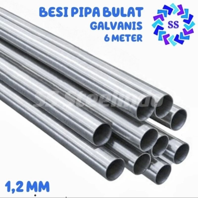 BESI PIPA BULAT GALVANIS TEBAL 1,2 MM 6 METER