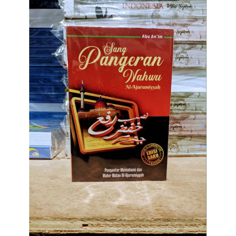 

sang pangeran nahwu mengantar dan memahami mahir jurmiyyah soft cover