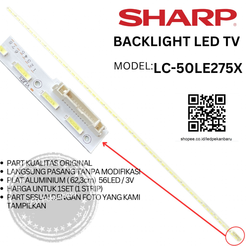 BACKLIGHT LED TV SHARP 50 INC LC 50LE275 50LE275X LC50LE275 LAMPU BL