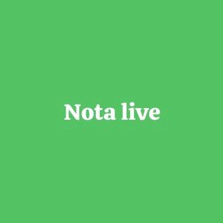 

nota live