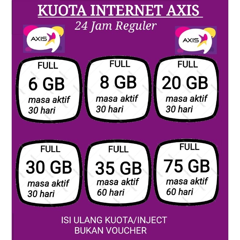 Isi Ulang Kuota Axis Data Internet30GB 35GB 50GB 65GB 75GB 1GB 2GB 3GB 5GB 6GB 8GB 10GB 12GB 14GB 18