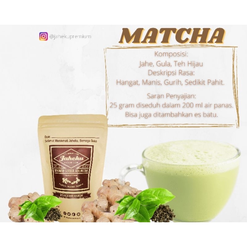 

Wedang Jahe Jaheku Premium Varian Rasa Matcha Pouch 250 Gram