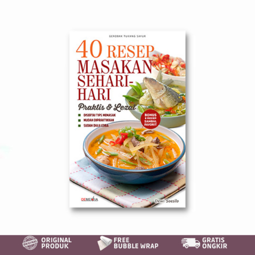 BUKU 40 RESEP MASAKAN SEHARI-HARI : PRAKTIS & LEZAT