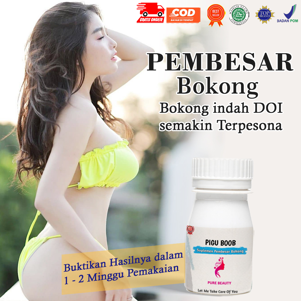 Pembesar bokong pembesar bokong permanen dan cepat bpom pembesar bokong dan payudara wanita permanen