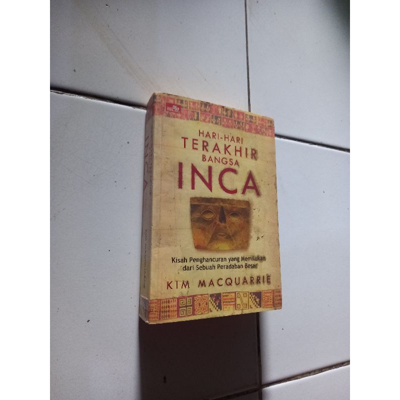 Hari hari terakhir bangsa inca - Kim Macquarrie
