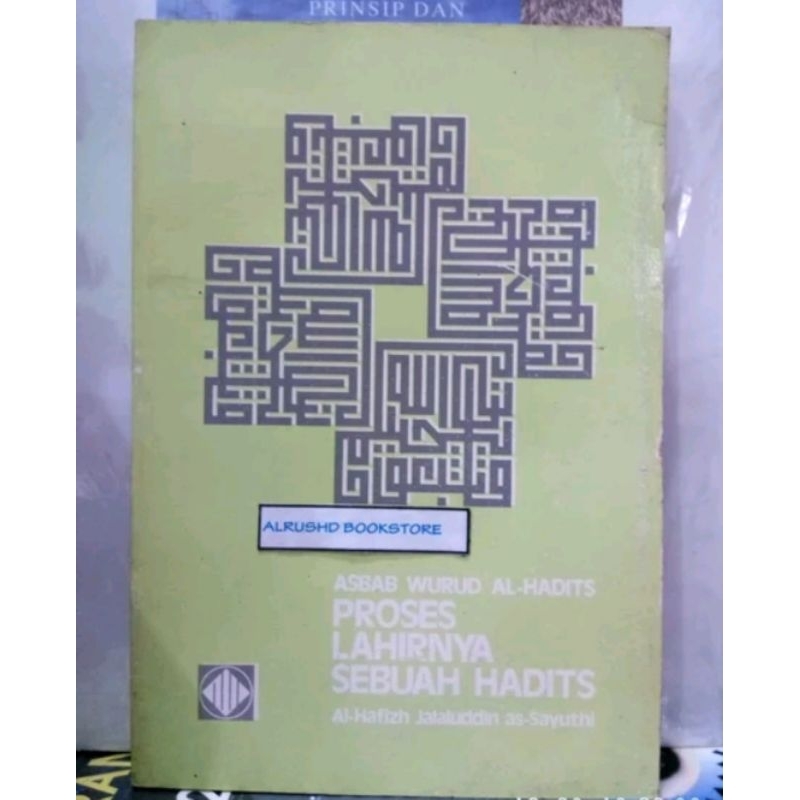 Buku (Original 100%) Asbab Wurud Al-Hadits PROSES LAHIRNYA SEBUAH HADITS > Al-Hafizh Jalaluddin as-S