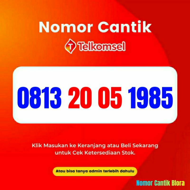 Nomor Cantik Simpati Nomer Cantik Simpati Tanggal Bulan Tahun Lahir Mei 2005 20 05 1985