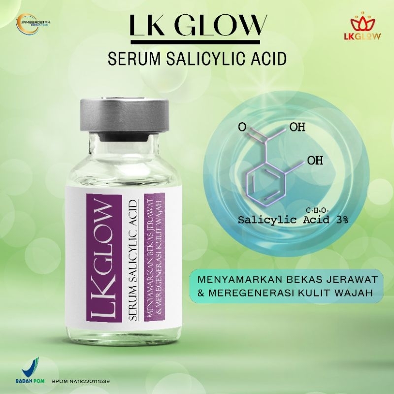 LKGLOW Serum Salicylic Acid SA BPOM acne healing baik untuk pemilik kulit yang rentan berjerawat maupun kulit kusam berminyak