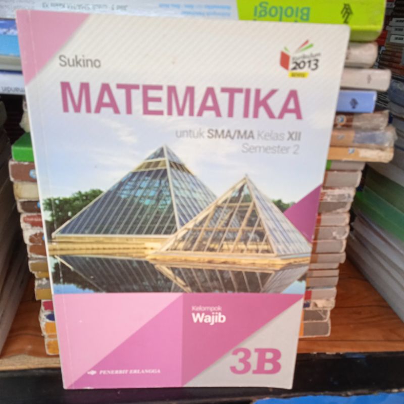 buku matematika untuk SMA kelas 12 semester 2 by sukino 3b