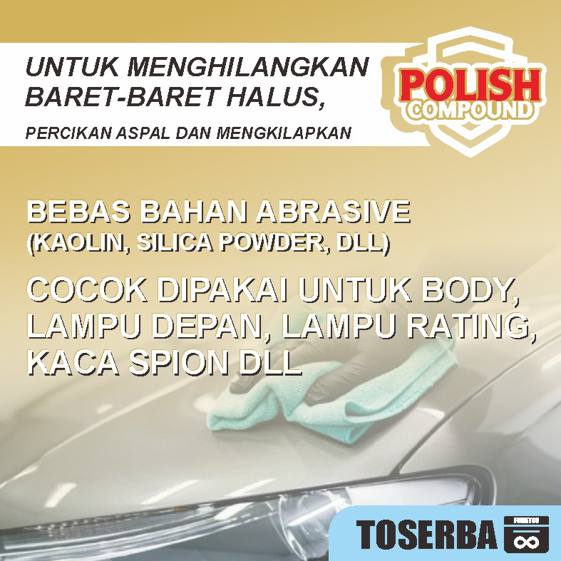 Polish Compound - Pengkilap Body Mobil Spion Lampu Sein /Poles Bodi Motor, Penghilang Goresan Halus 100ml