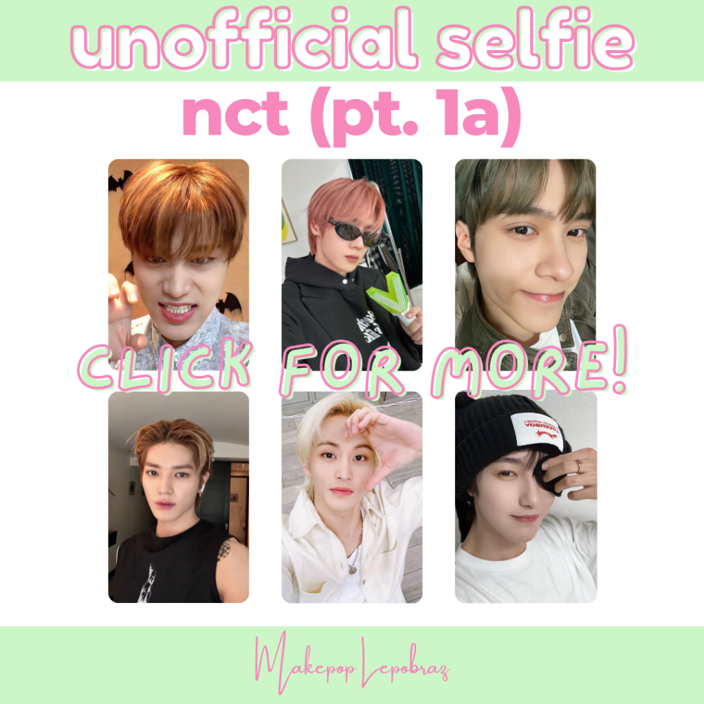 [PART 1A] [MIN. 3 PC] NCT WAYV UNOFFICIAL SELFIE - BOYFRIENDABLE TAEYONG TAEIL HENDERY KUN MARK RENJUN