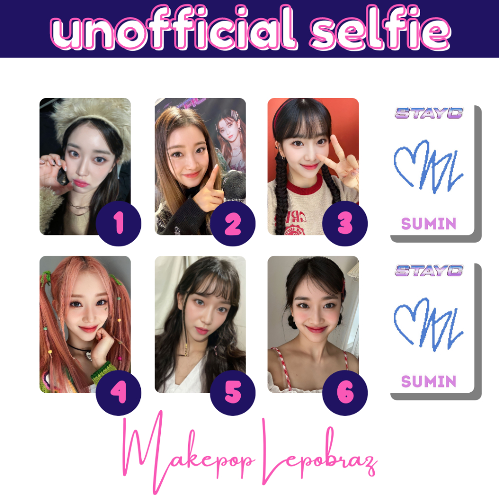 [MIN. 3 PC] STAYC UNOFFICIAL SELFIE - GIRLFRIENDABLE ISA J SEEUN SIEUN YOON SUMIN