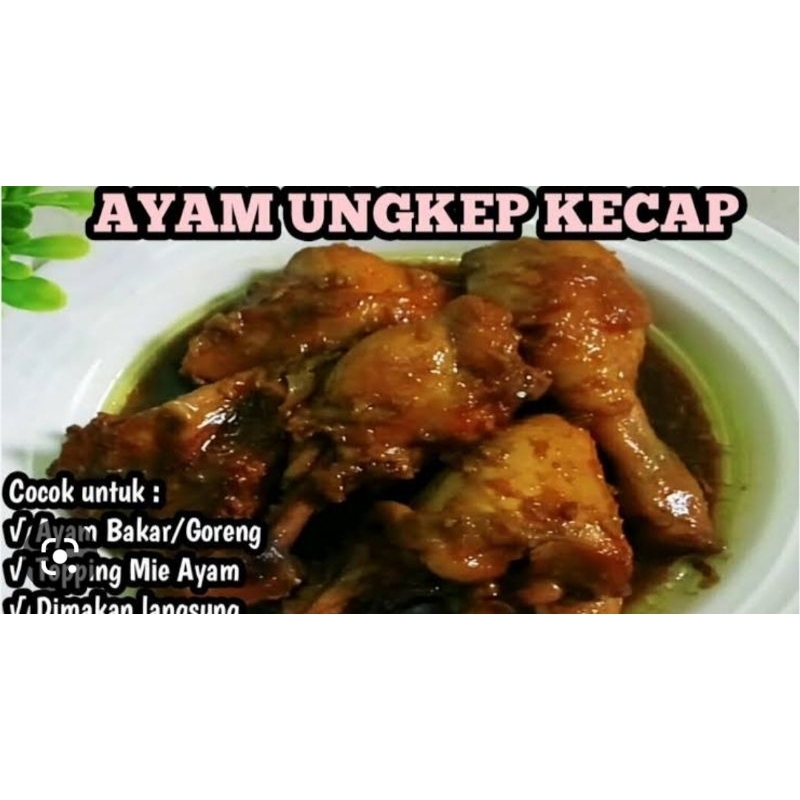 

AYAM BAKAR UNGKEP KECAP 1KG (HOMEMADE DEE) FREE VAKUM