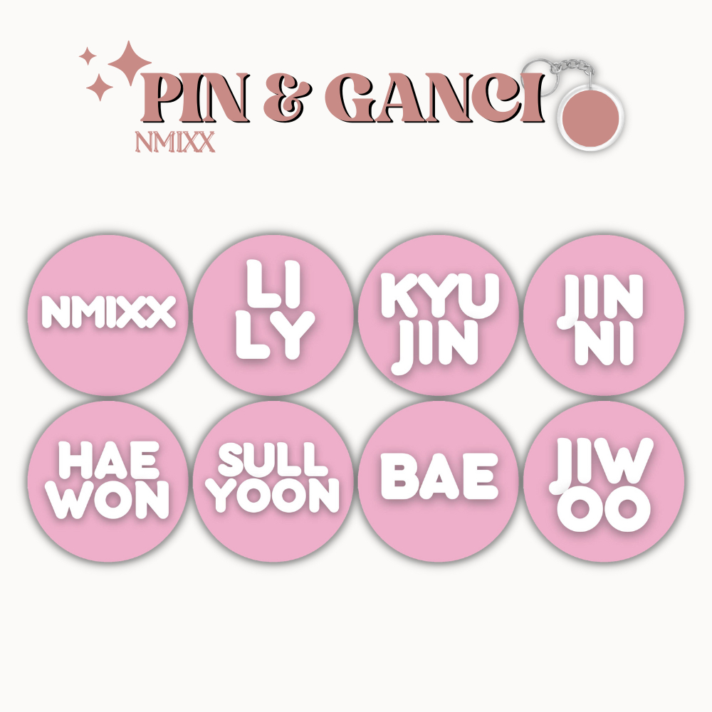 GANCI NMIXX PIN NAME MEMBER UKURAN 58 MM (HARGA 1 PCS + LAMINASI GLOSSY) GANTUNGAN KUNCI KPOP IDOL KOREA PREMIUM MURAH UNOFFICIAL HAEWON LILY SULLYOON JINNI BAE JIWOO KYUJIN READY STOCK !