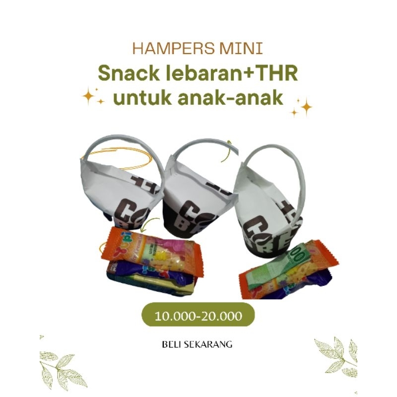 

Hampers mini-Snack lebaran+ THR 5000 untuk anak-anak