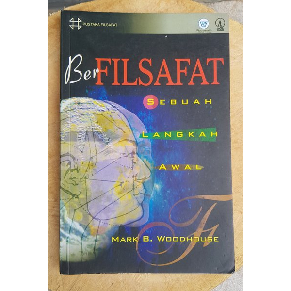 BUKU BERFILSAFAT SEBUAH LANGKAH AWAL - MARK WOODHOUSE [ORIGINAL]