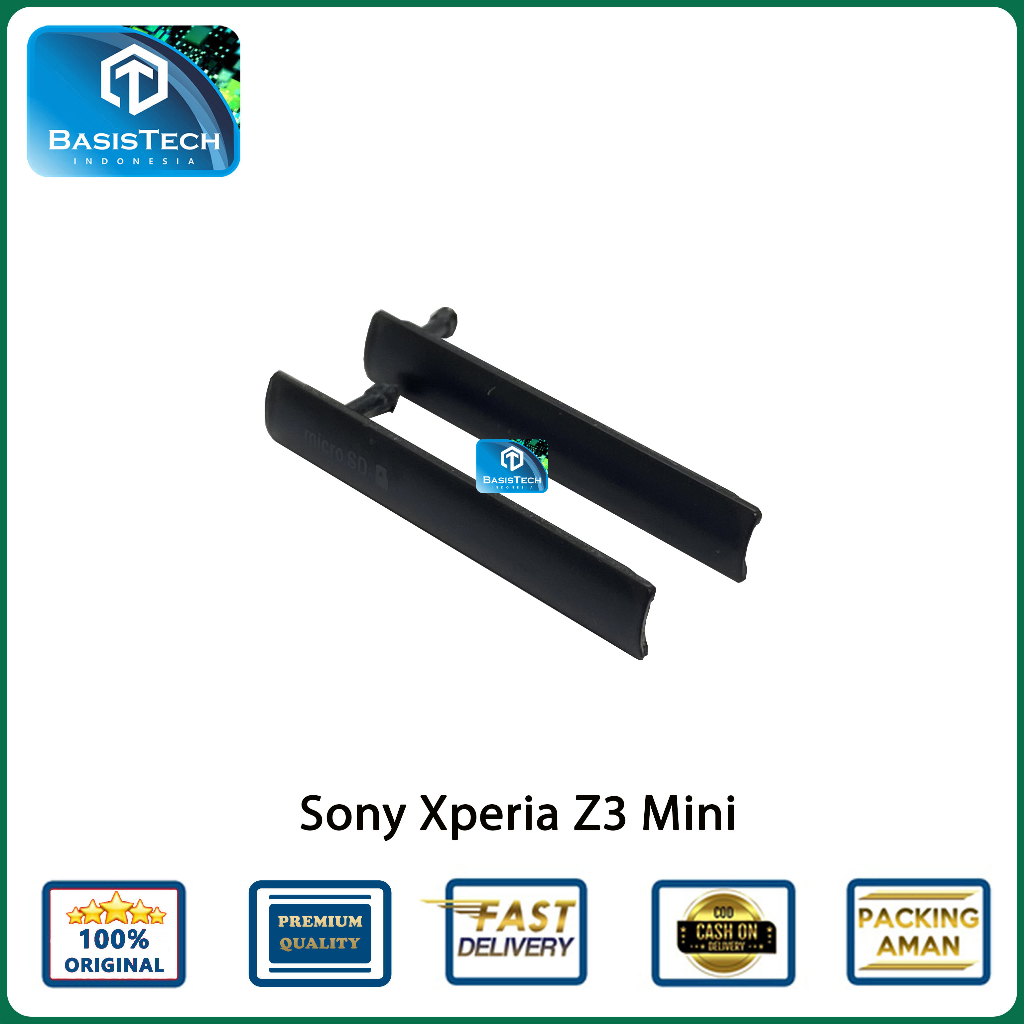 TUTUP USB MEMORY SIM CARD SONY XPERIA Z3 Mini - BASISTECH ORIGINAL QUALITY