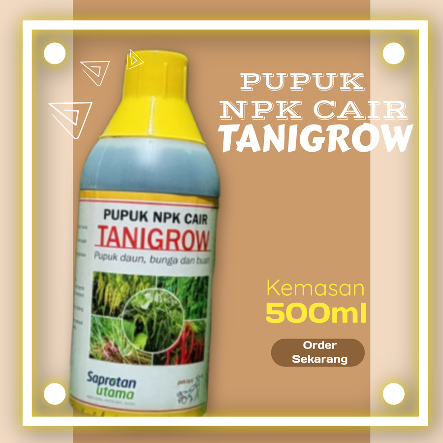 Pupuk NPK Cair TANIGROW 500ml Pupuk Daun Bunga Buah PAK TANI