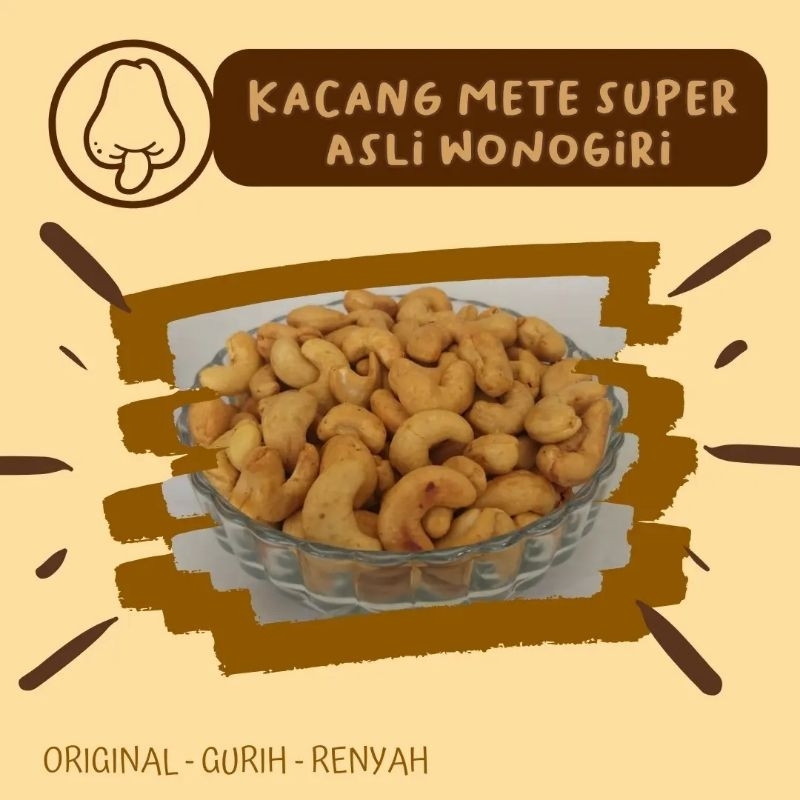 

KACANG METE SUPER ASLI WONOGIRI