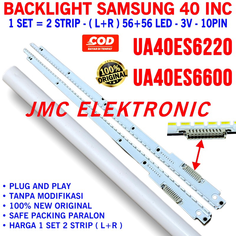 BACKLIGHT TV LED SAMSUNG UA40ES6220 UA40ES6600 UA-40ES6220 40ES6600 40ES LAMPU BL 40 INC INCH