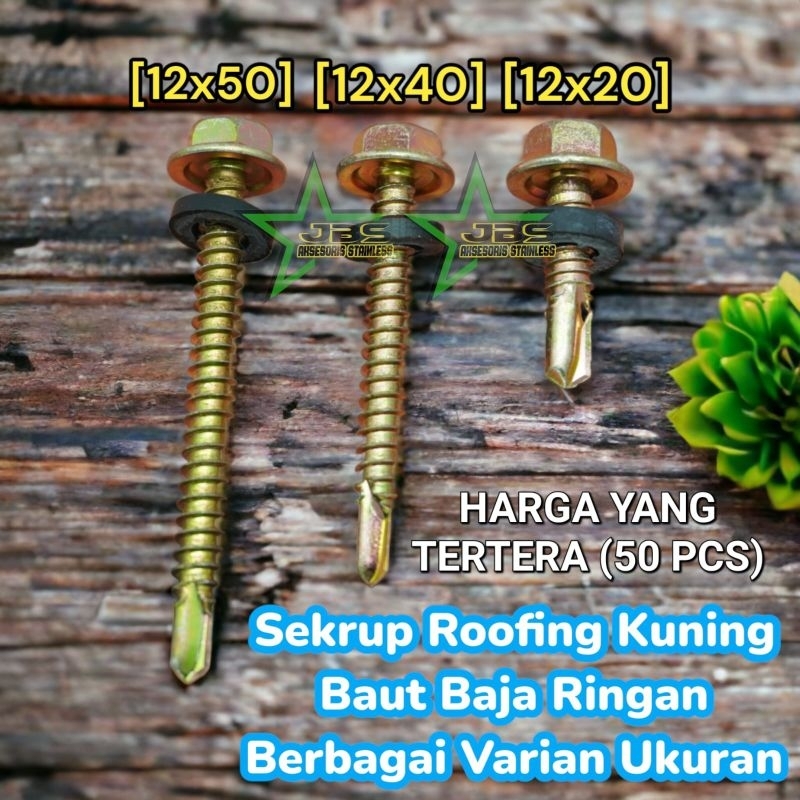 SEKRUP ROOFING KUNING/BAUT BAJA RINGAN (BDM) UK: #12×20/#12×40/#12×50 (HARGA/50PCS)