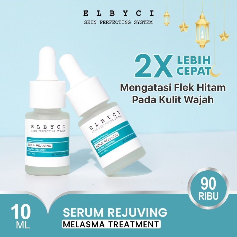 Elbyci- Rejuving Melasma( serum flek,serum noda hitam, serum penghilang flek membandel)