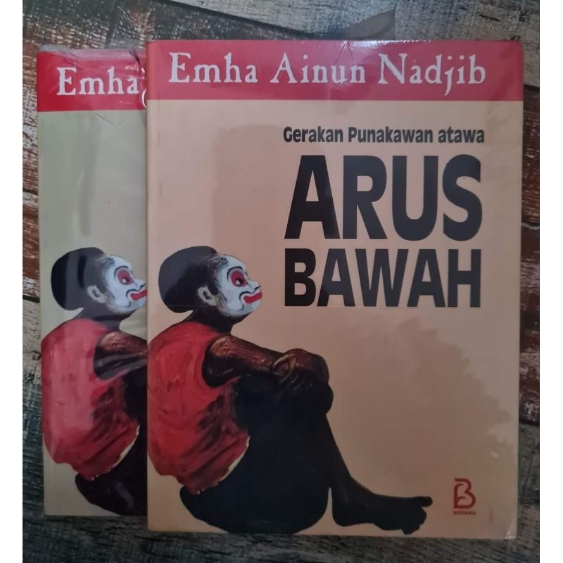 Gerakan Punakawan Atawa Arus Bawah Emha Ainun Nadjib