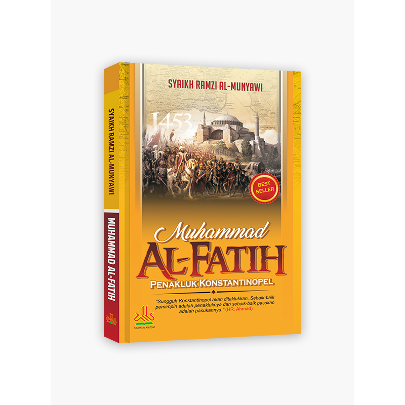 

Muhammad Al Fatih Penakluk Konstantinopel - pustaka al kautsar