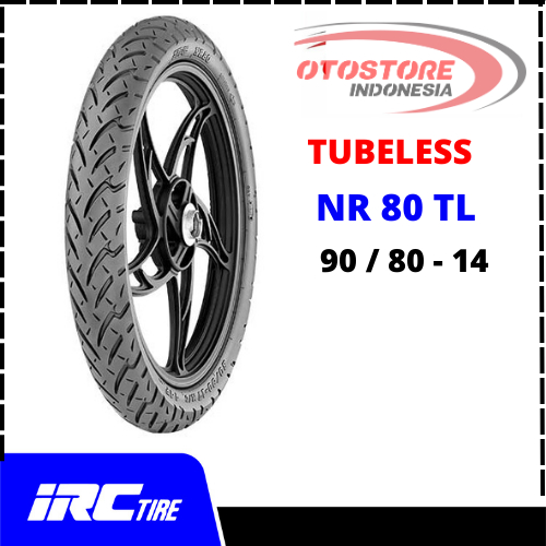 Ban Depan Motor NR 80 TL IRC 90/80-14 Tubeless BAN BEAT SCOOPY VARIO BAN MATIC TUBELESS BAN MOTOR MA