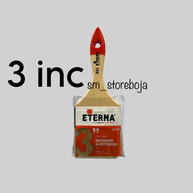 

Kuas ETERNA 3 inc 633 V Exterior & Interior Paint Brush