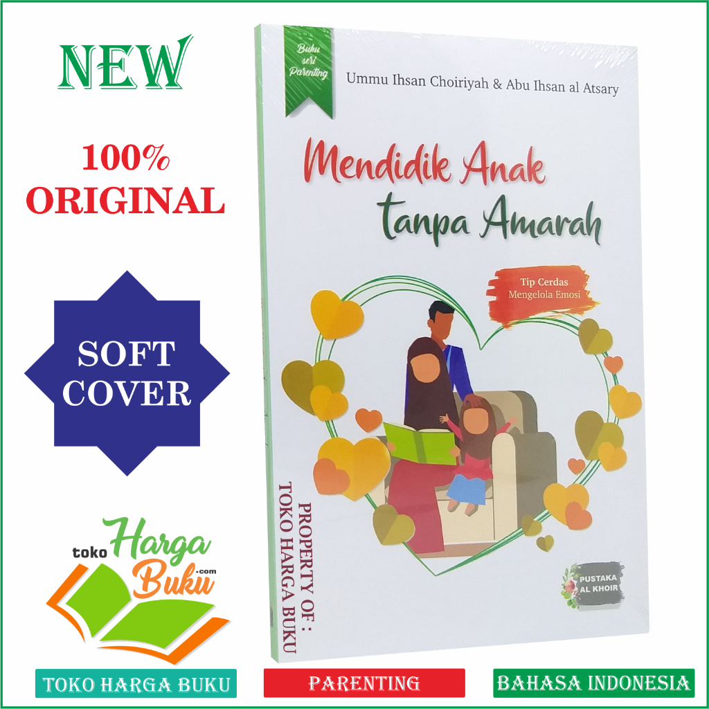 Foto Mendidik Anak Tanpa Amarah - Penerbit Pustaka Al-Khoir