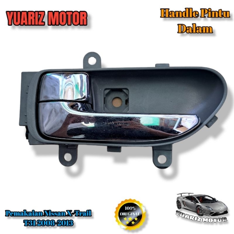 HANDLE PINTU DALAM NISSAN X-Trail T31 2008-2013/INSIDE DOOR HANDLE NISSAN X-TRAIL T31 2008-2013